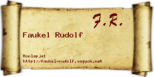 Faukel Rudolf névjegykártya